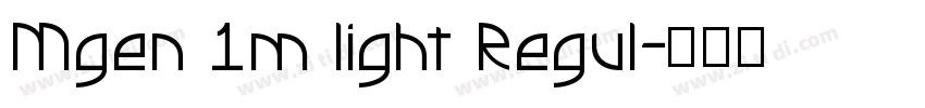 Mgen 1m light Regul字体转换